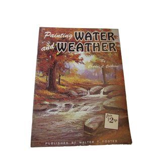 Walter T Foster Painting Water and Weather Charles L Cochrane 52012